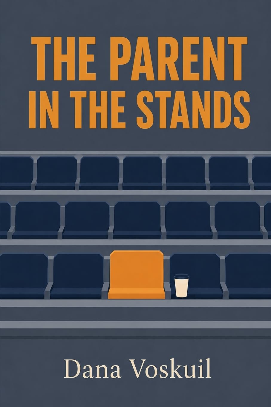 The Parent in the Stands