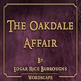  The Oakdale Affair (By Edgar Rice Burroughs)