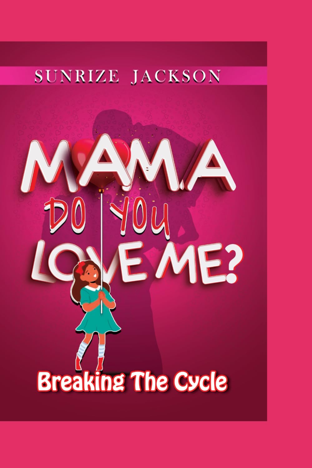 Mama Do You Love Me?