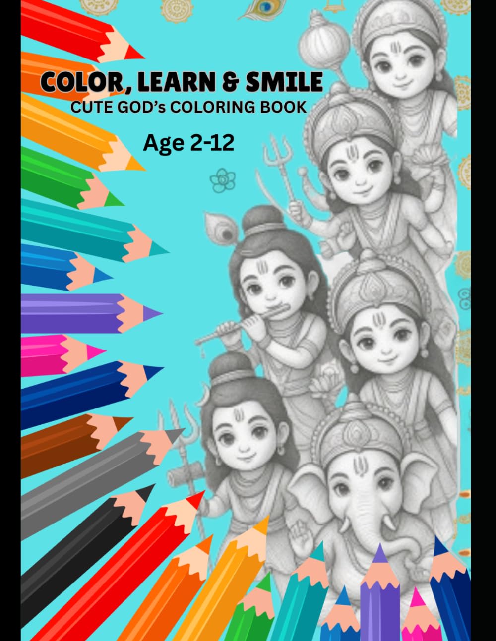 Color, Learn And Smile: Cute God's Coloring Book
