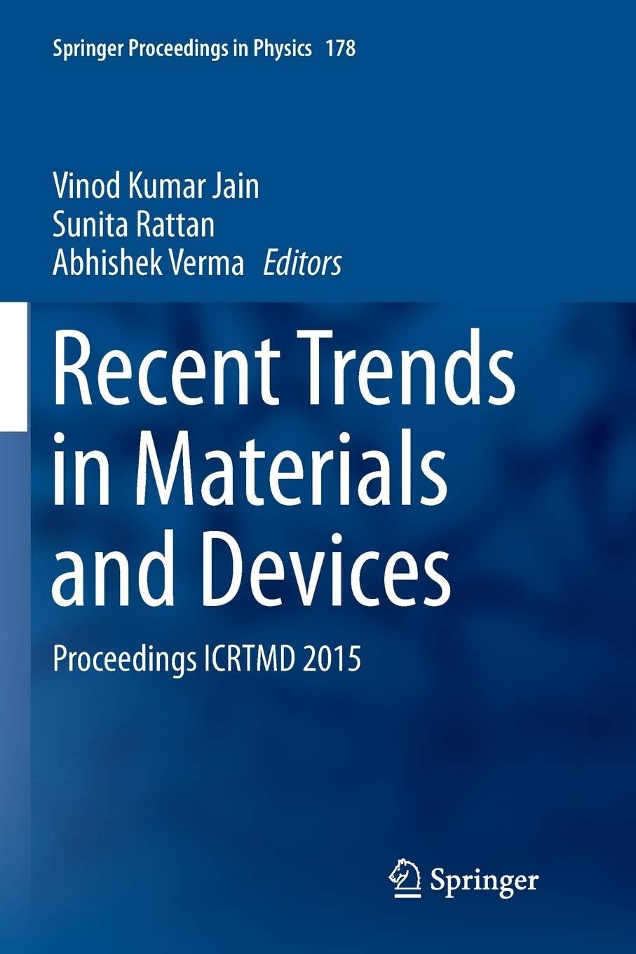 Recent Trends in Materials and Devices: Proceedings ICRTMD 2015