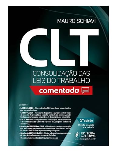 CONSOLIDAÇÃO DAS LEIS DO TRABALHO COMENTADA (2025)