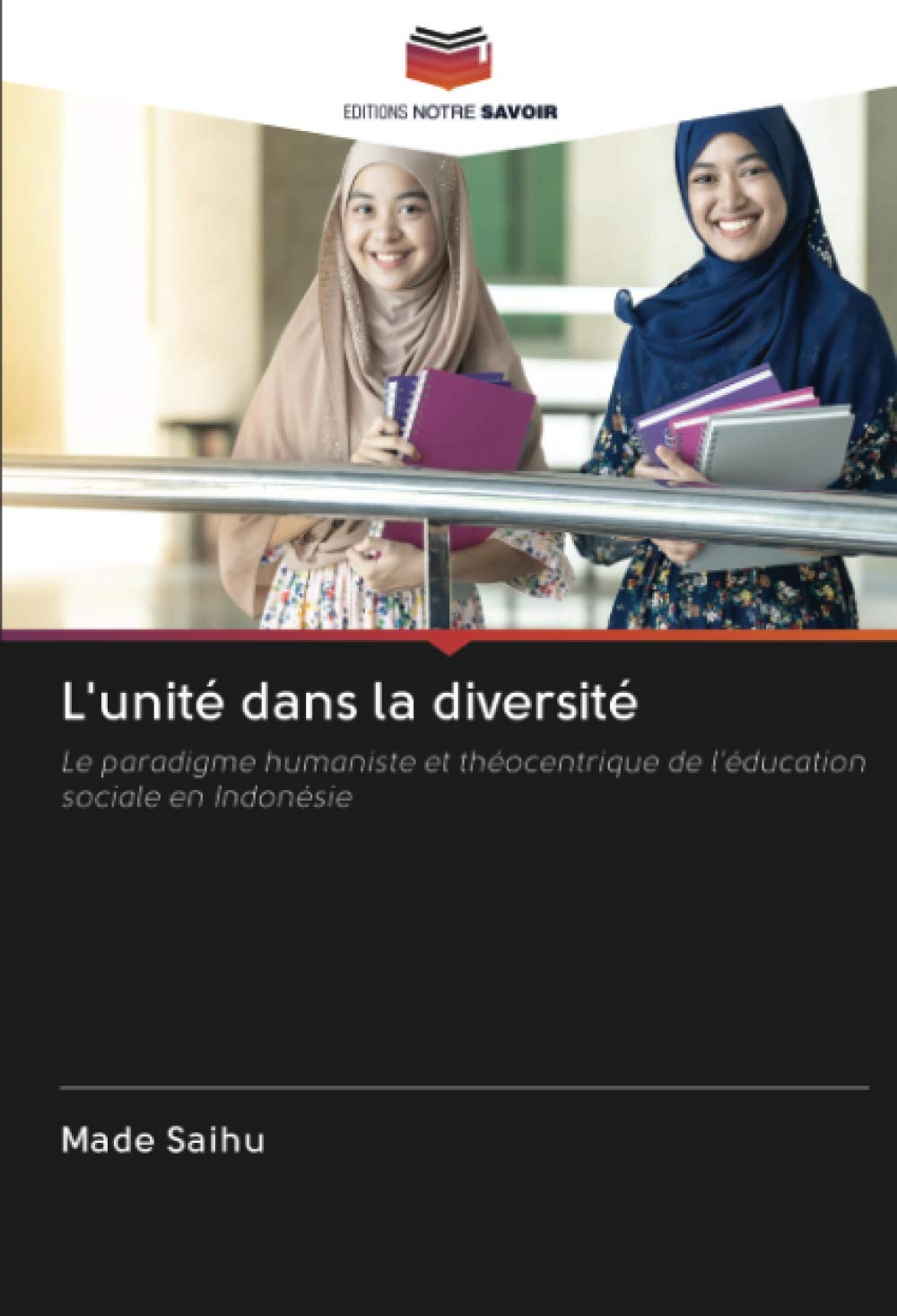L'unité dans la diversité: Le paradigme humaniste et théocentrique de l'éducation sociale en Indonésie