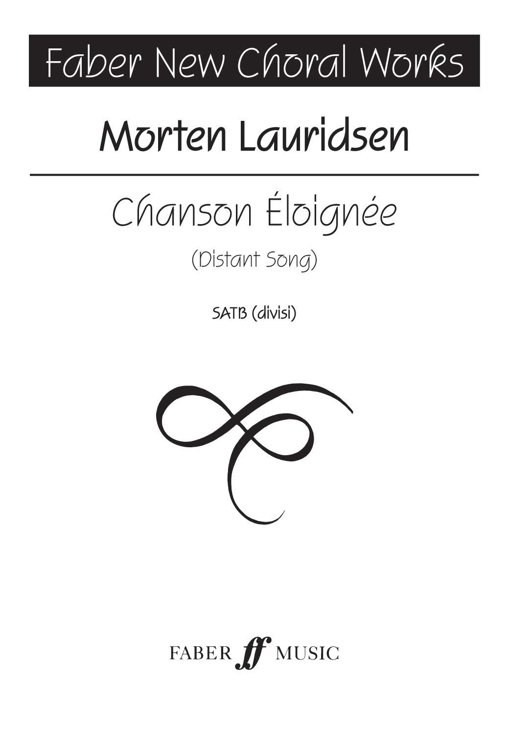 Chanson Eloignée (Faber New Choral Works)