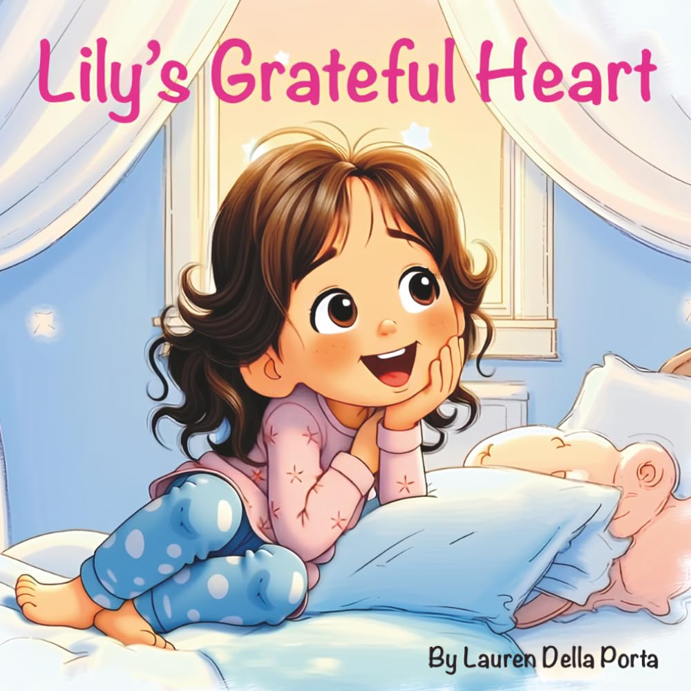 Lily's Grateful Heart (Lily and Luna’s Magical Adventures)