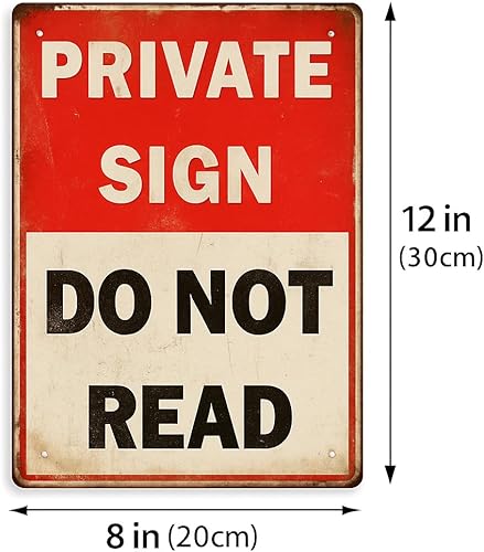 Miniatura 5 de Divertido letrero privado de metal con texto en inglés "Do Not Read" - Decoración de pared de humor retro - Letrero de aluminio de 12 x 8 pulgadas
