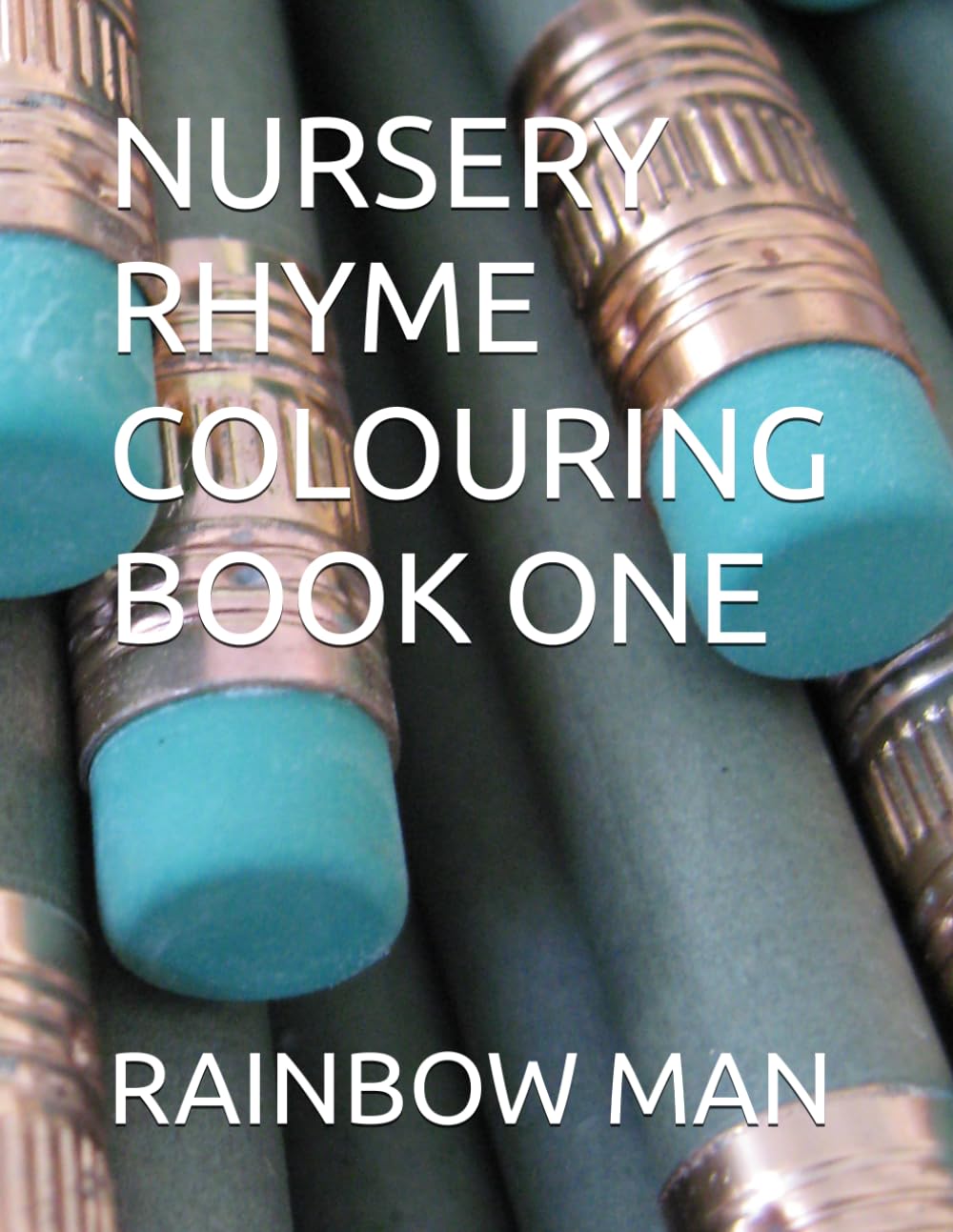 NURSERY RHYME COLOURING BOOK ONE