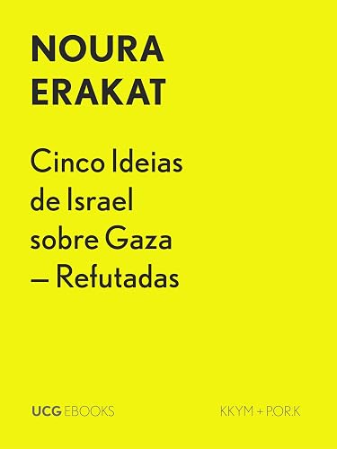 Cinco Ideias de Israel sobre Gaza – Refutadas (UCG EBOOKS) (Portuguese Edition)