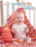 Bernat Sweet Knits for Baby 1938867173 Book Cover