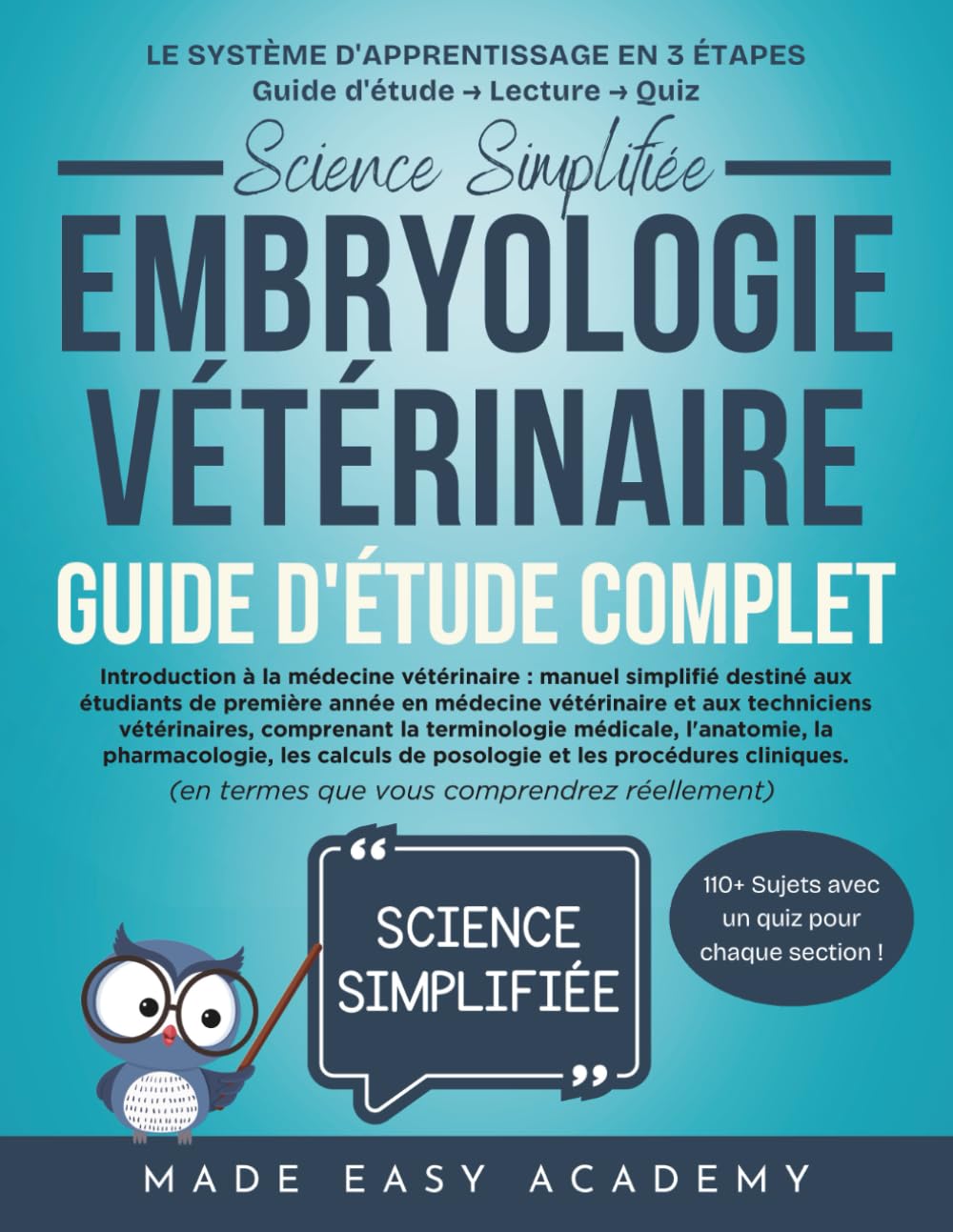 Science Simplifiée Embryologie vétérinaire guide d'étude complet: Guide complet sur l'anatomie du développement, la reproduction et la croissance précoce pour les étudiants en technologie vétérinaire