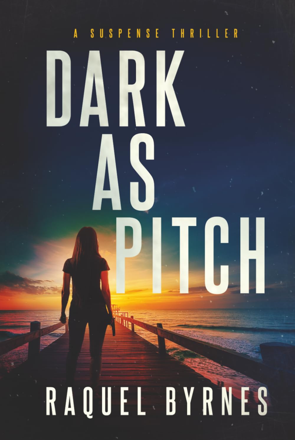 Dark as Pitch: A Fast-Paced Crime Fiction Thriller and Murder Mystery Series (Ava Cortes: Crime Thriller Series)