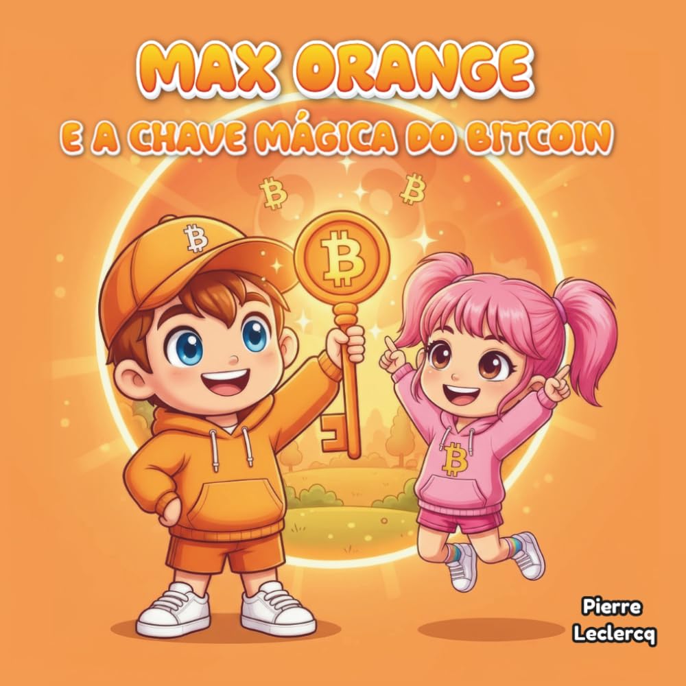 Max Orange e a Chave Mágica do Bitcoin
