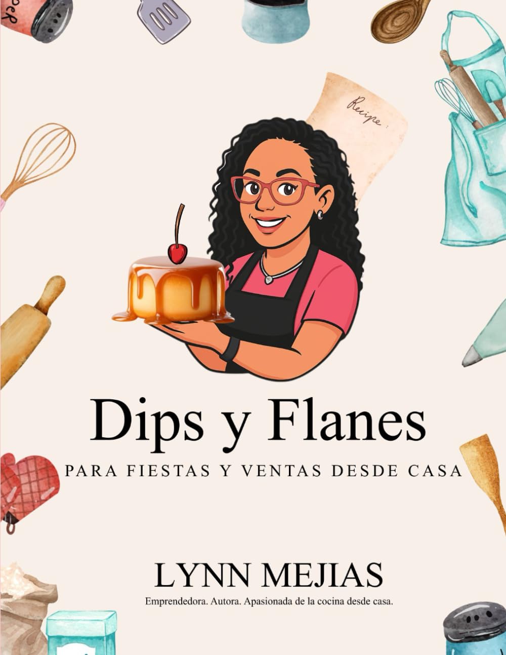 15 Dips Fáciles, Rápidos y Deliciosos: Recetas fáciles para impresionar a todos en casa