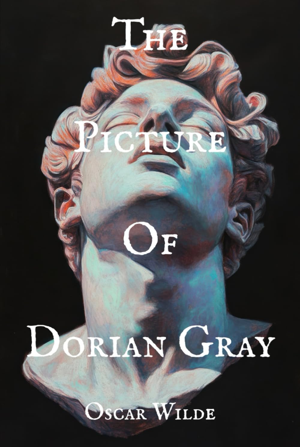 The Picture of Dorian Gray: The Unabridged 1891 Psychological Gothic Horror Classic