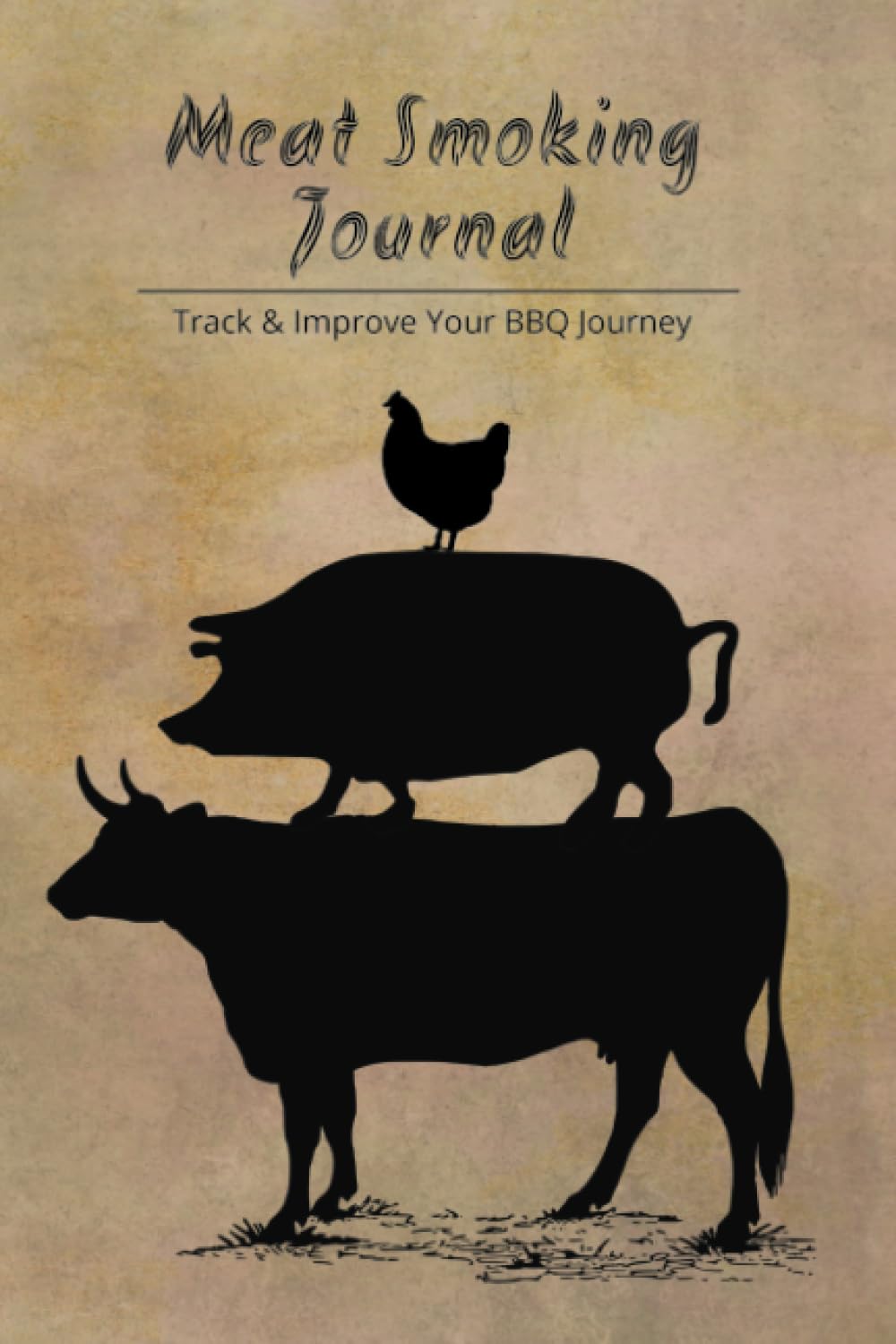 Independently publishedMeat Smoking Journal - BBQ Pitmasters Journal to Improve your Smoking and Grilling Experience, Prep, Meats, Rubs, Cook Times and More: 100 Pages, 6x9 Inch