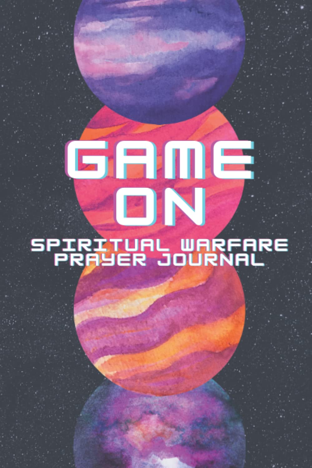 Game On: Spiritual Warfare Prayer Journal