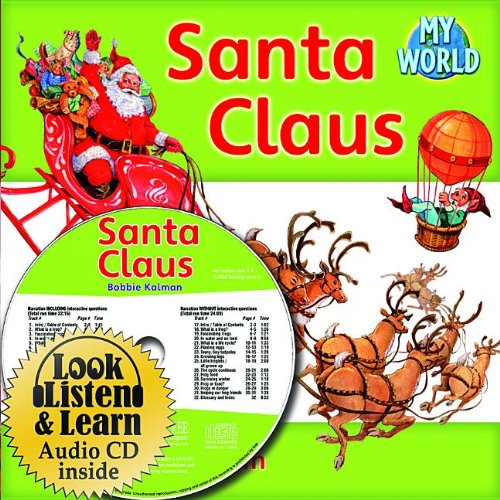 Santa Claus (My World: Bobbie Kalman's Leveled Readers, Level D)