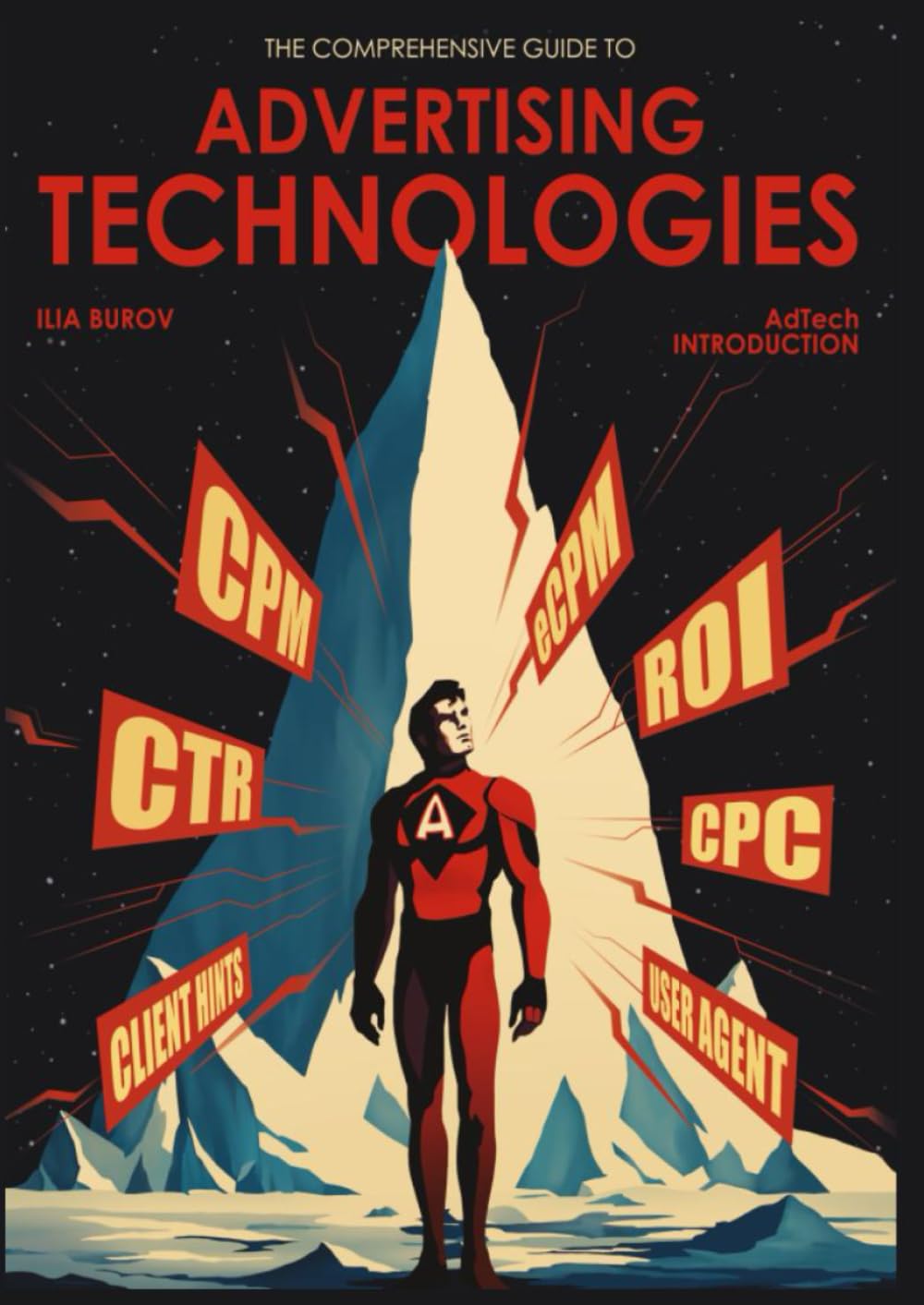 Advertising Technologies: The Comprehensive Guide to AdTech Introduction