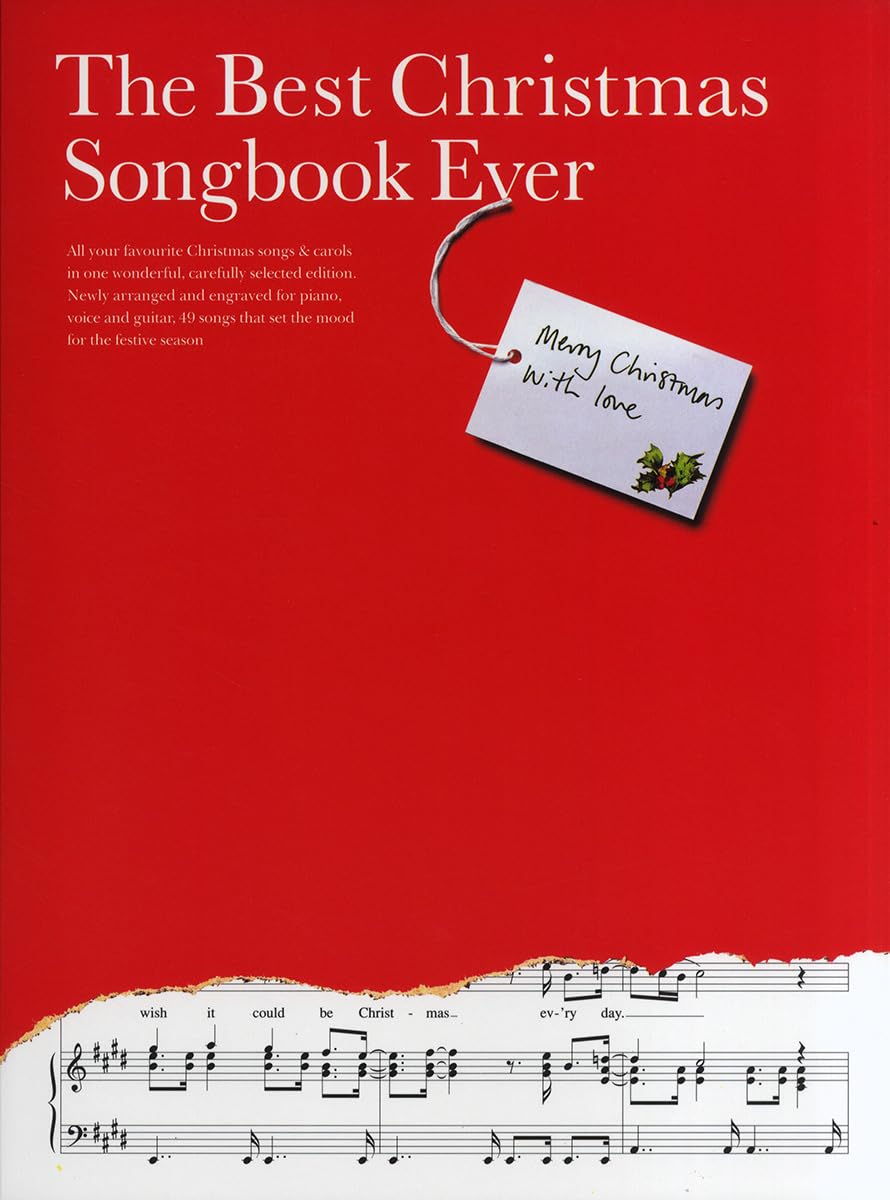 THE BEST CHRISTMAS SONGBOOK EVER PIANO, VOIX, GUITARE