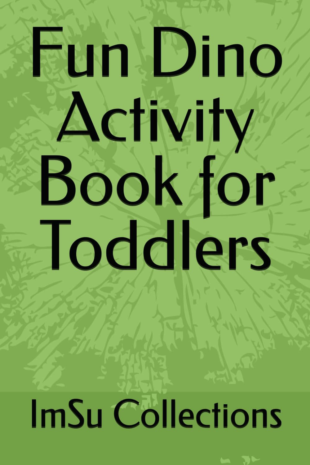 Fun Dino Activity Book for Toddlers