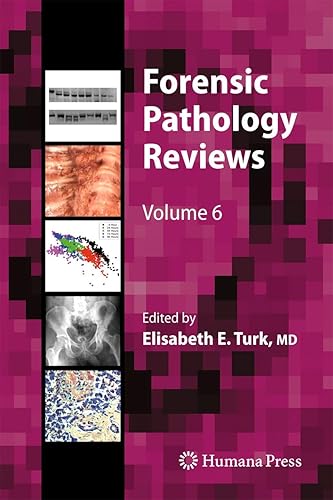 Forensic Pathology Reviews (Forensic Pathology Reviews, 6, Band 6)