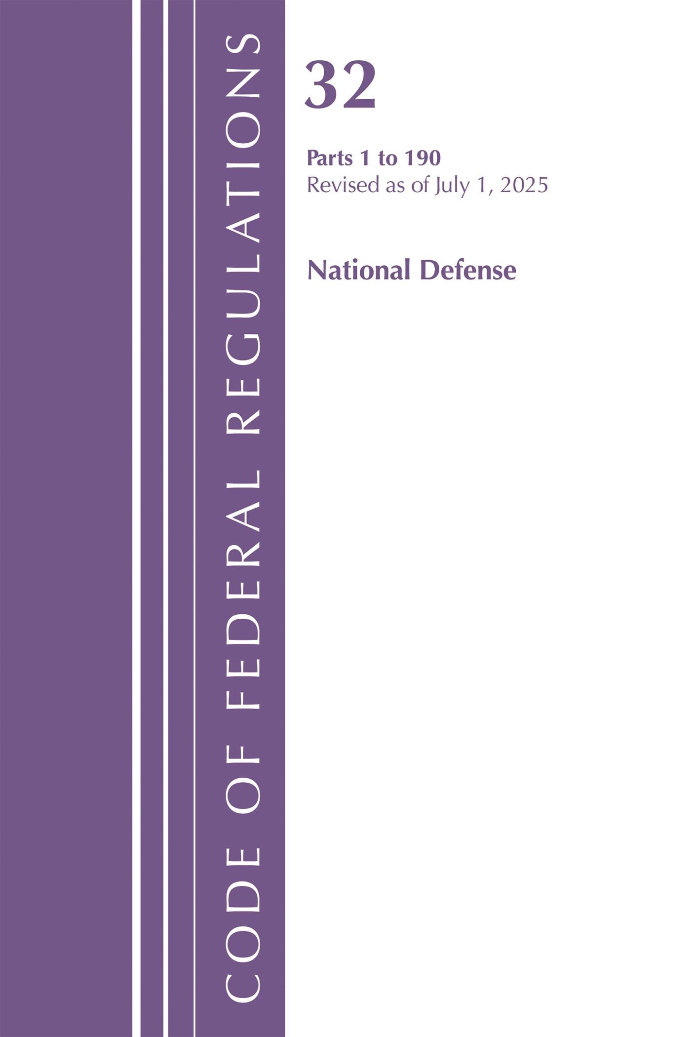 Code of Federal Regulations, TITLE 32 NATIONAL DEFENSE 1-190, Revised as of July 1, 2025
