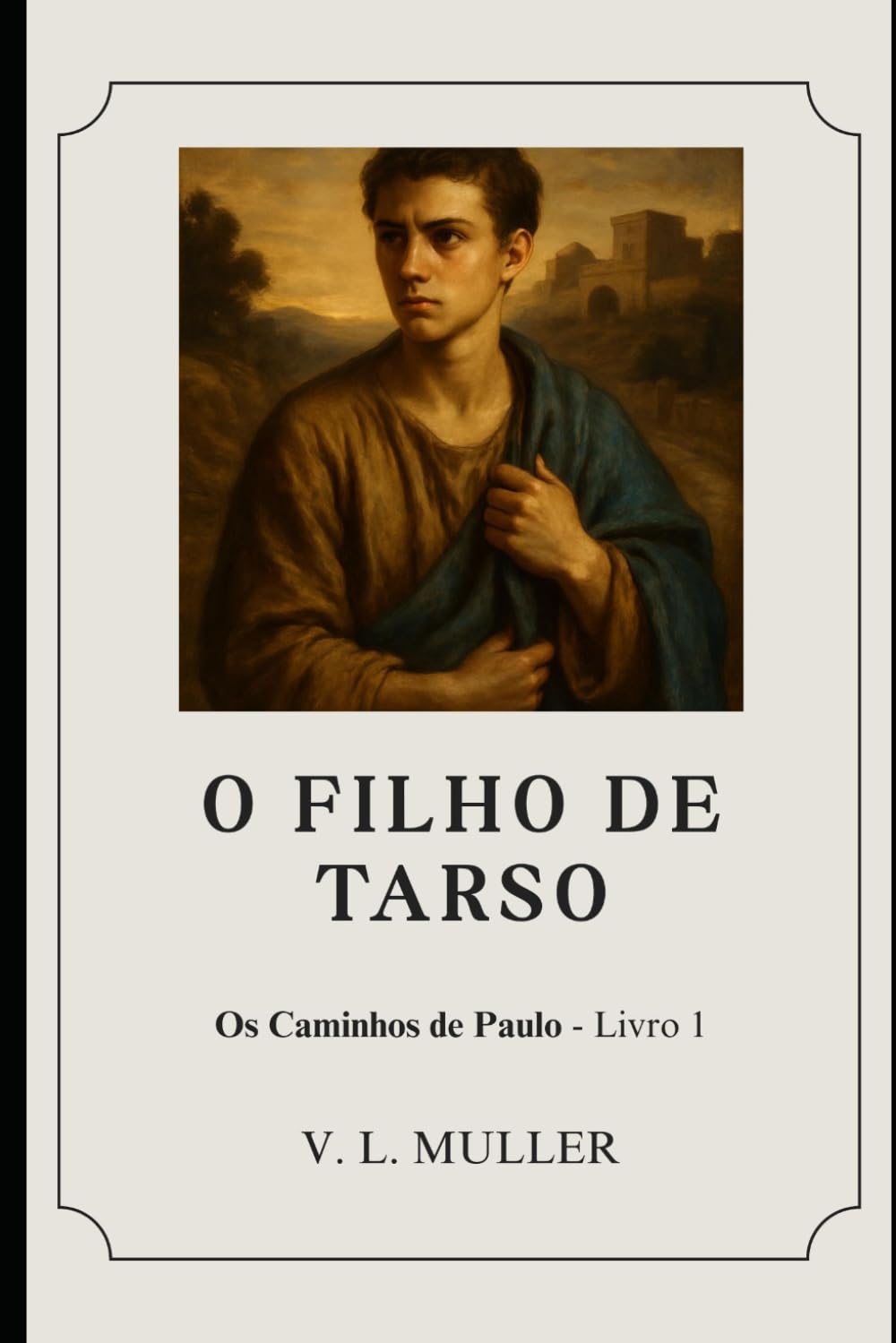 O Filho de Tarso (Os Caminhos de Paulo)