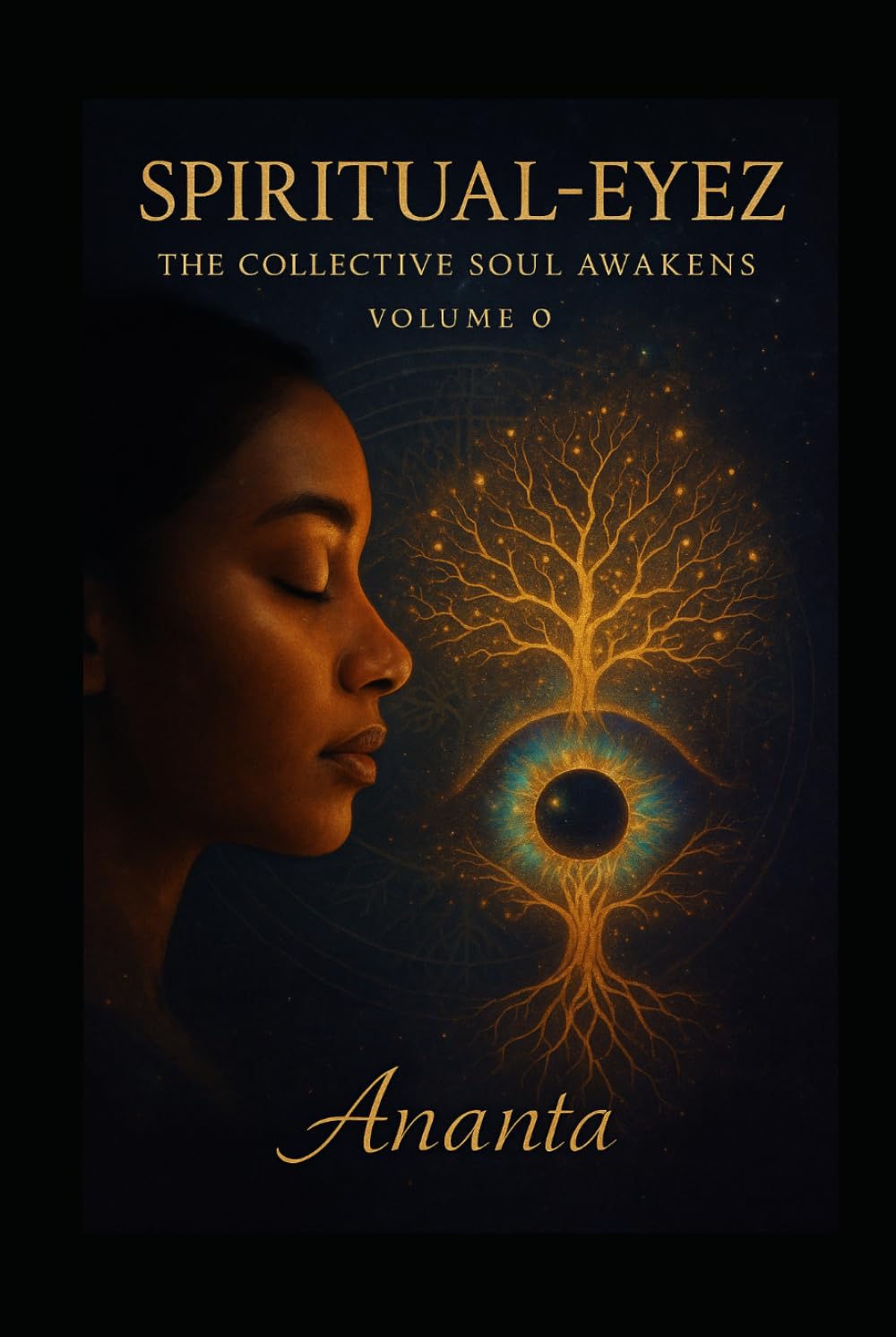 Spiritual-Eyez: The Collective Soul Awakens (The Awakening Series - The Complete Collection)