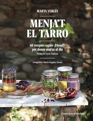 Menja't el tarro: 60 receptes vegan friendly per donar marxa al dia (Altres cuina)