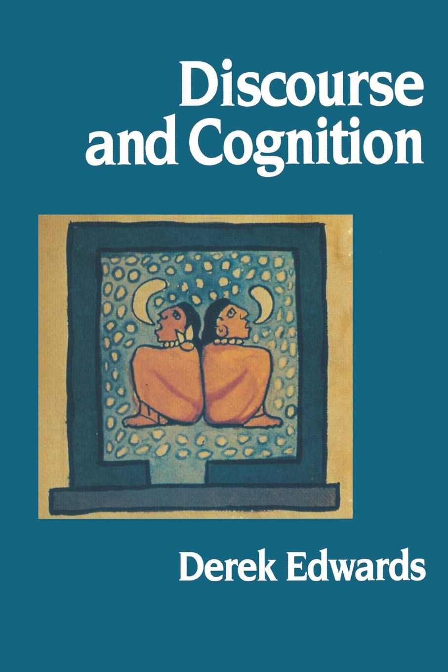 Discourse and Cognition by Derek Edwards - 9780803976979