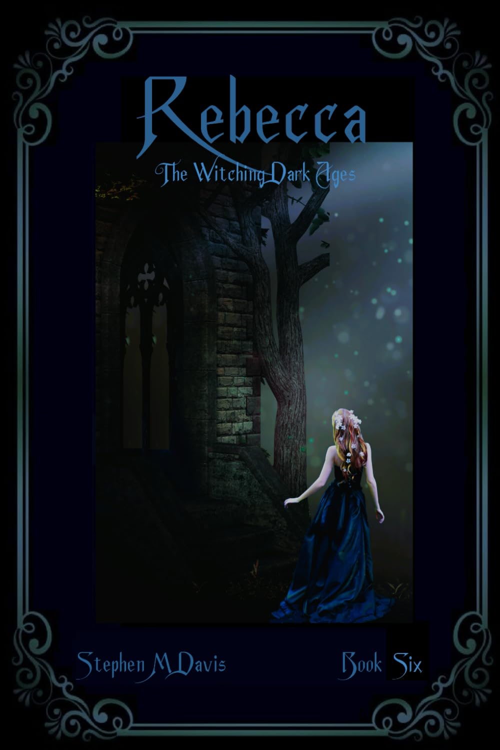 Rebecca - The Witching Dark Ages (The Rebecca Chronicles)