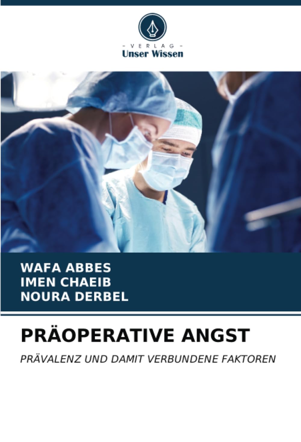 PRÄOPERATIVE ANGST