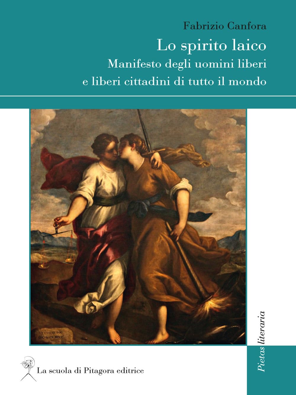Lo Spirito Laico. Manifesto Degli Uomini Liberi E Liberi Cittadini Di Tutto Il Mondo - 4