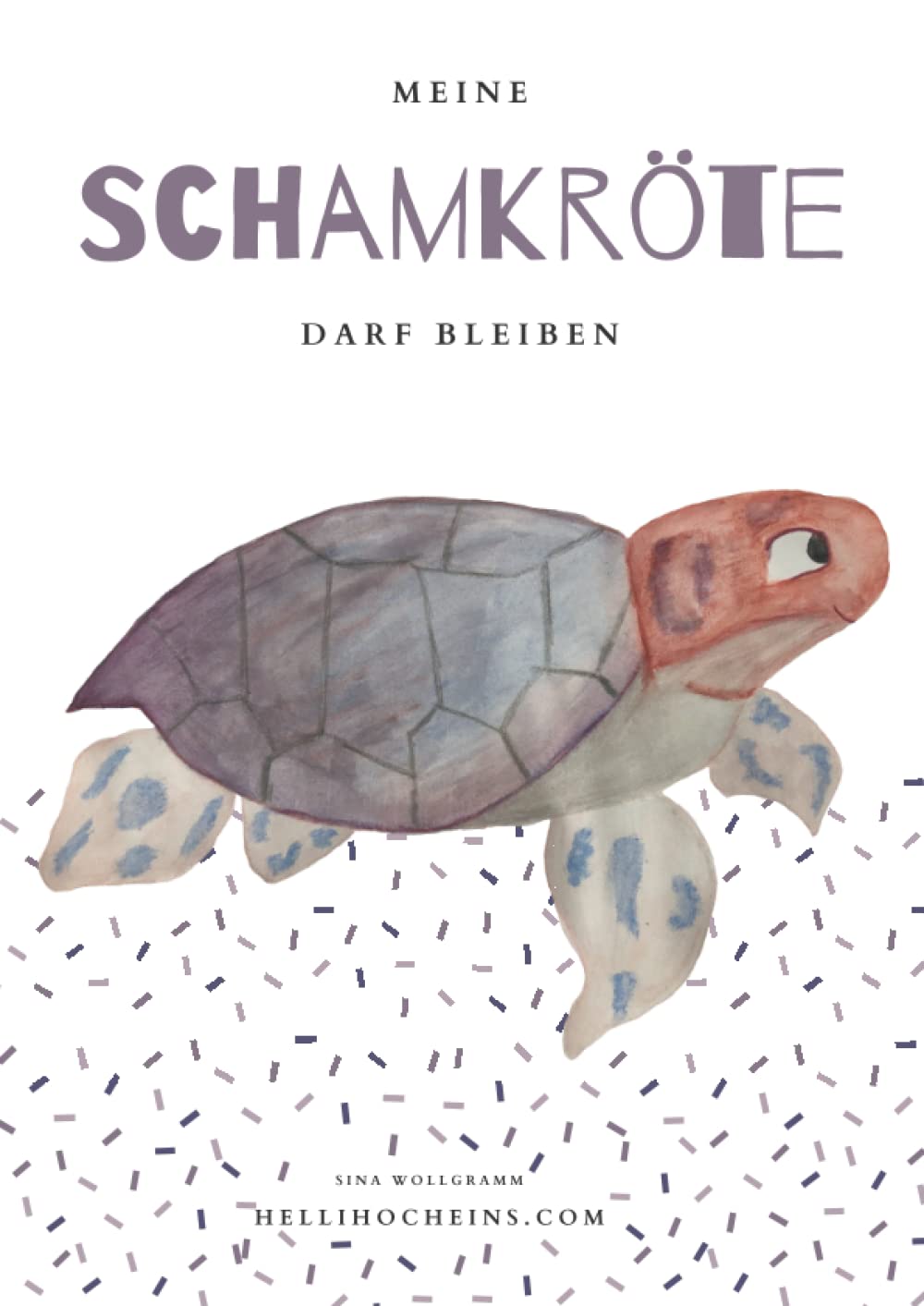 Meine Schamkröte darf bleiben: Buchreihe für mehr Resilienz, Akzeptanz und Selbstliebe bei Kindern (Meine Gefühle dürfen bleiben) (German Edition)