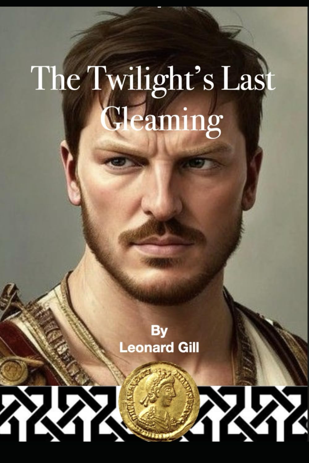 The Twilight’s Last Gleaming: A novel of Dark Age Britain (Evening of Empire)