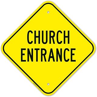 Church Entrance Sign, 12x12 Inches, Rust Free .040 Aluminum, Fade Resistant, Made in USA