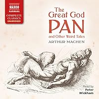 The Great God Pan and Other Weird Tales audio book