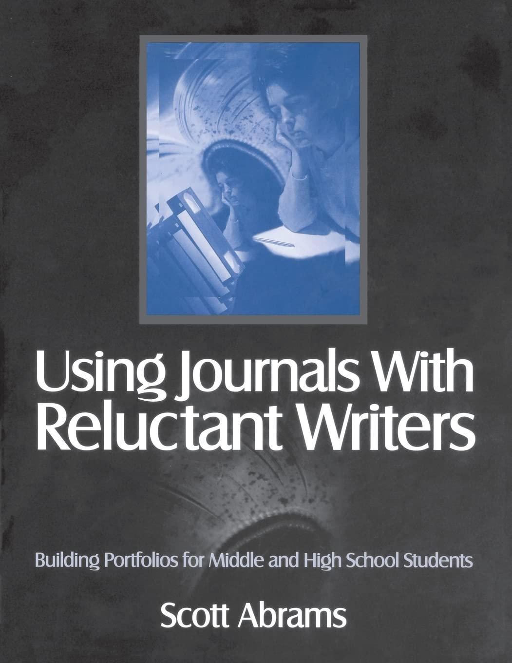 Using Journals With Reluctant Writers: Building Portfolios for Middle and High School Students