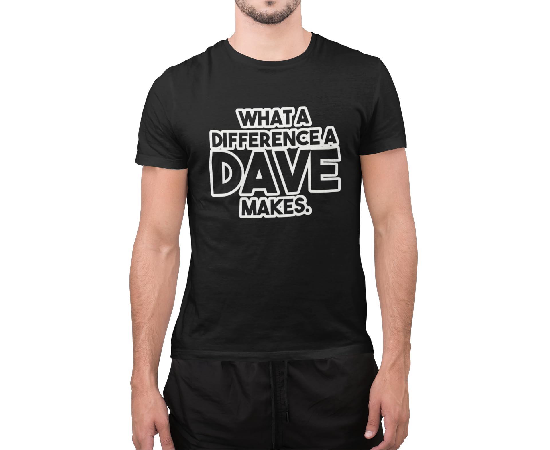 Graphic ImpactFunny What A Difference A Dave Makes Novelty Mens Top T-Shirt