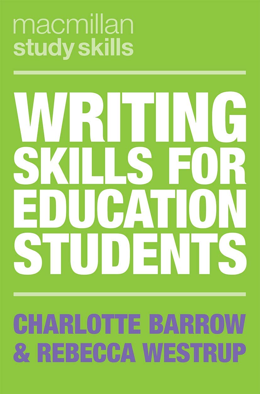 Writing Skills for Education Students: 86 (Bloomsbury Study Skills)