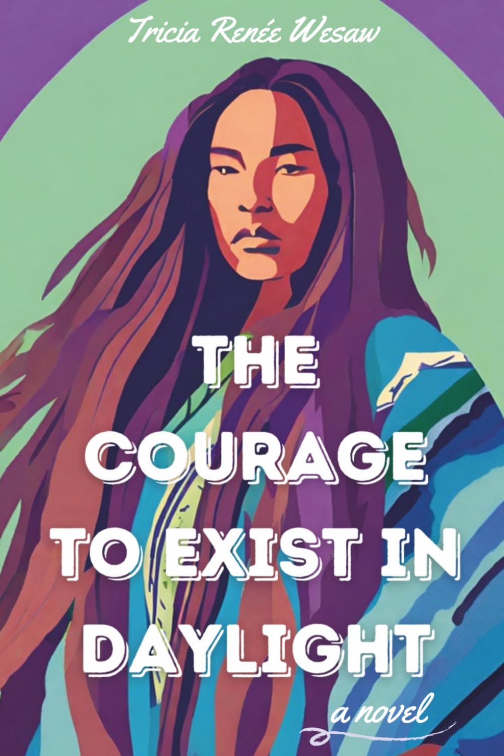 The Courage to Exist in Daylight
