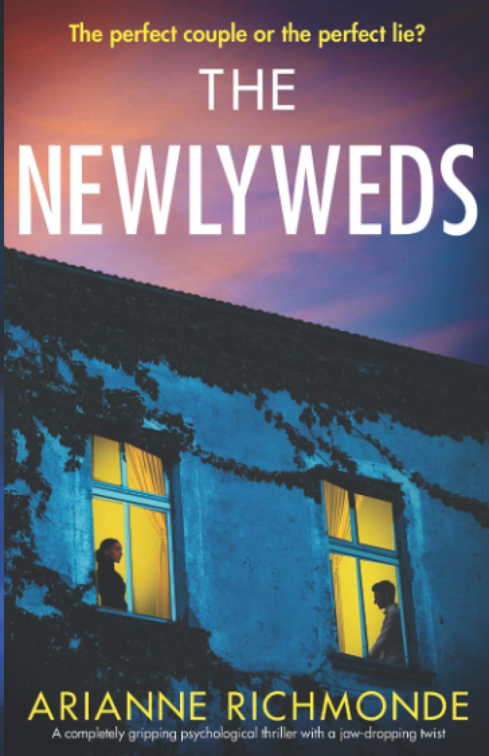 The Newlyweds: A completely gripping psychological thriller with a jaw-dropping twist