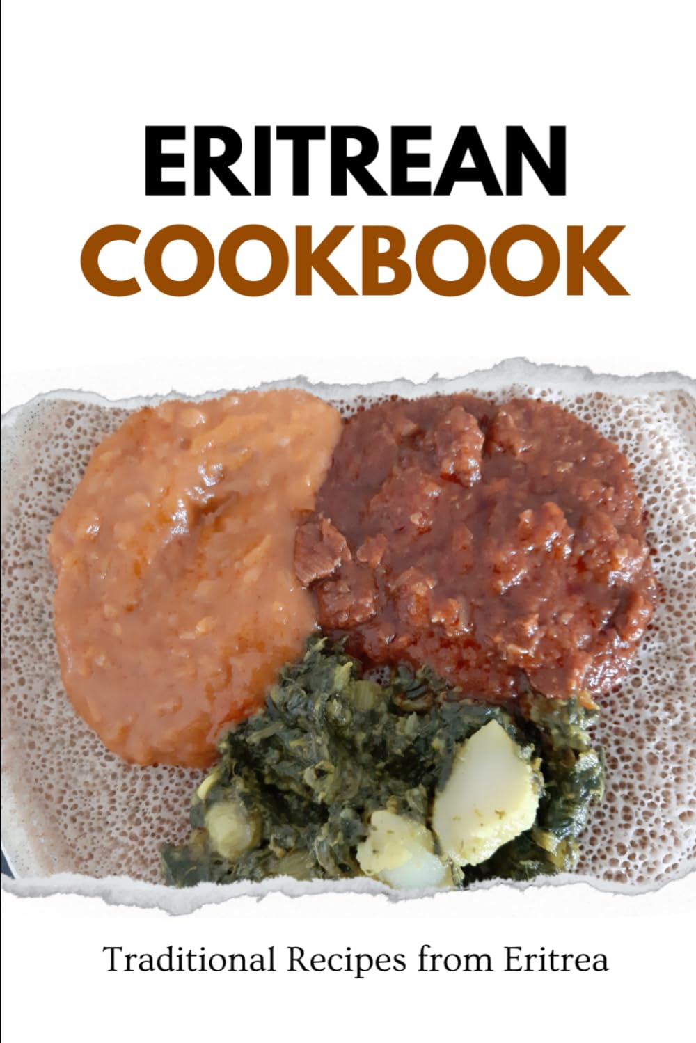 Eritrean Cookbook: Traditional Recipes from Eritrea (African food)