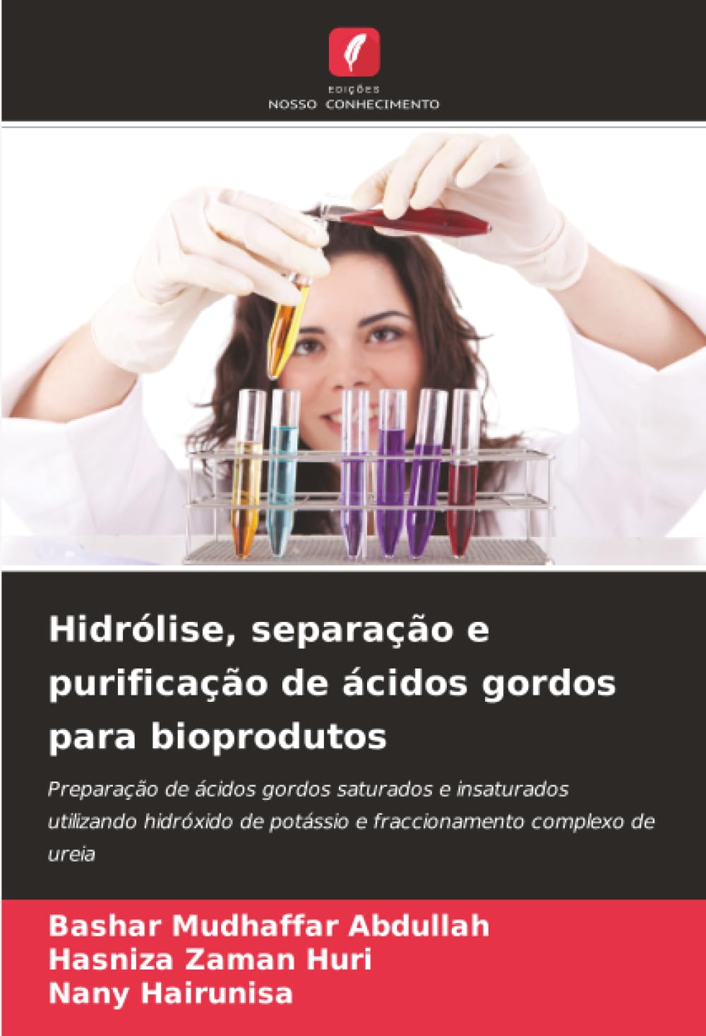 Hidrólise, separação e purificação de ácidos gordos para bioprodutos: Preparação de ácidos gordos saturados e insaturados utilizando hidróxido de potássio e fraccionamento complexo de ureia