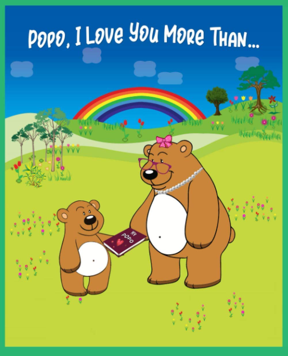 Popo I Love You More Than: Reasons Why I Love You Fill in the Blank Book for Grandma
