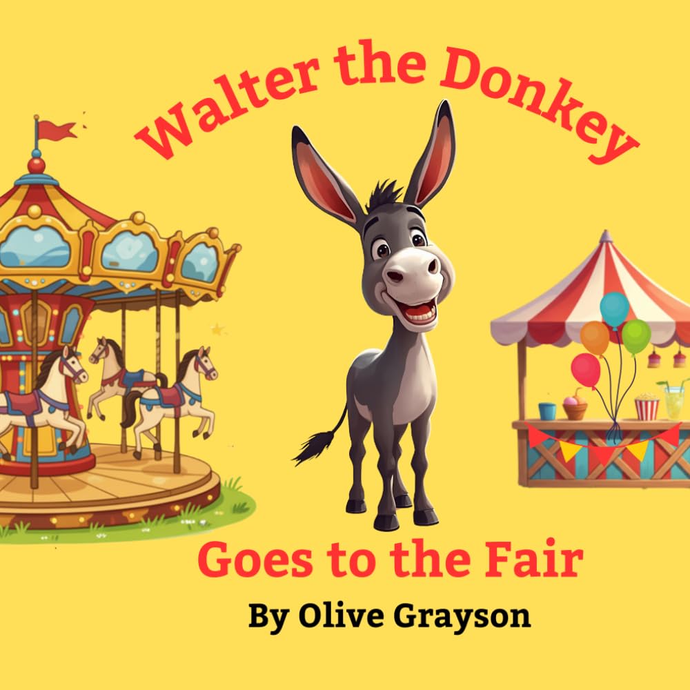 Walter the Donkey Goes to the Fair