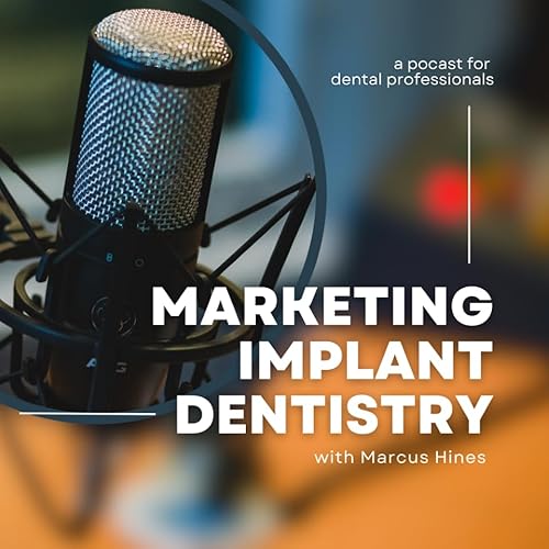 Marketing Implant Dentistry Podcast Titelbild