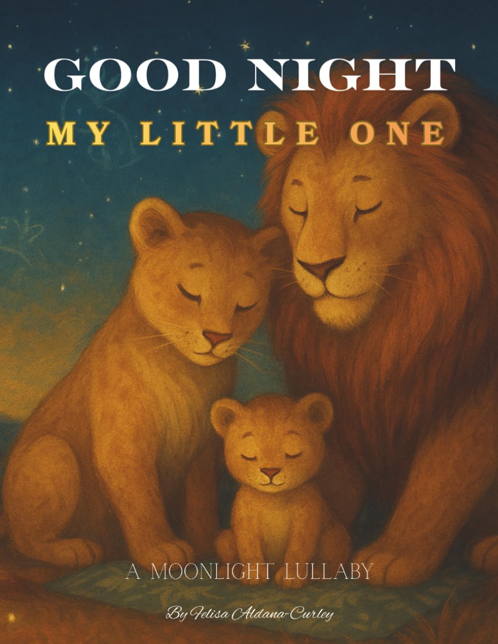 Good Night, My Little One: A Moonlight Lullaby