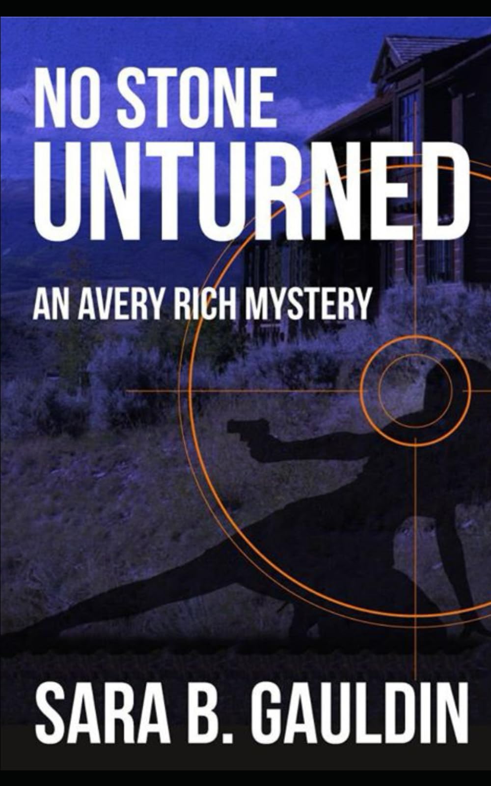 No Stone Unturned: An Avery Rich Mystery: 4