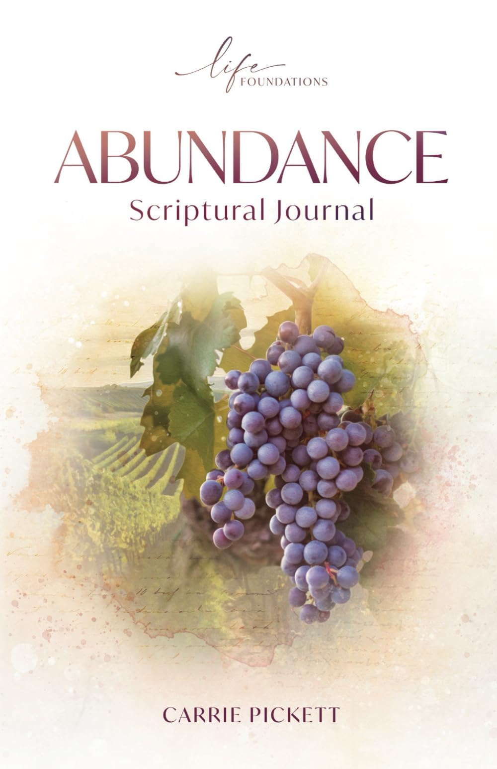 Abundance Scriptural Journal (Life Foundations Series)